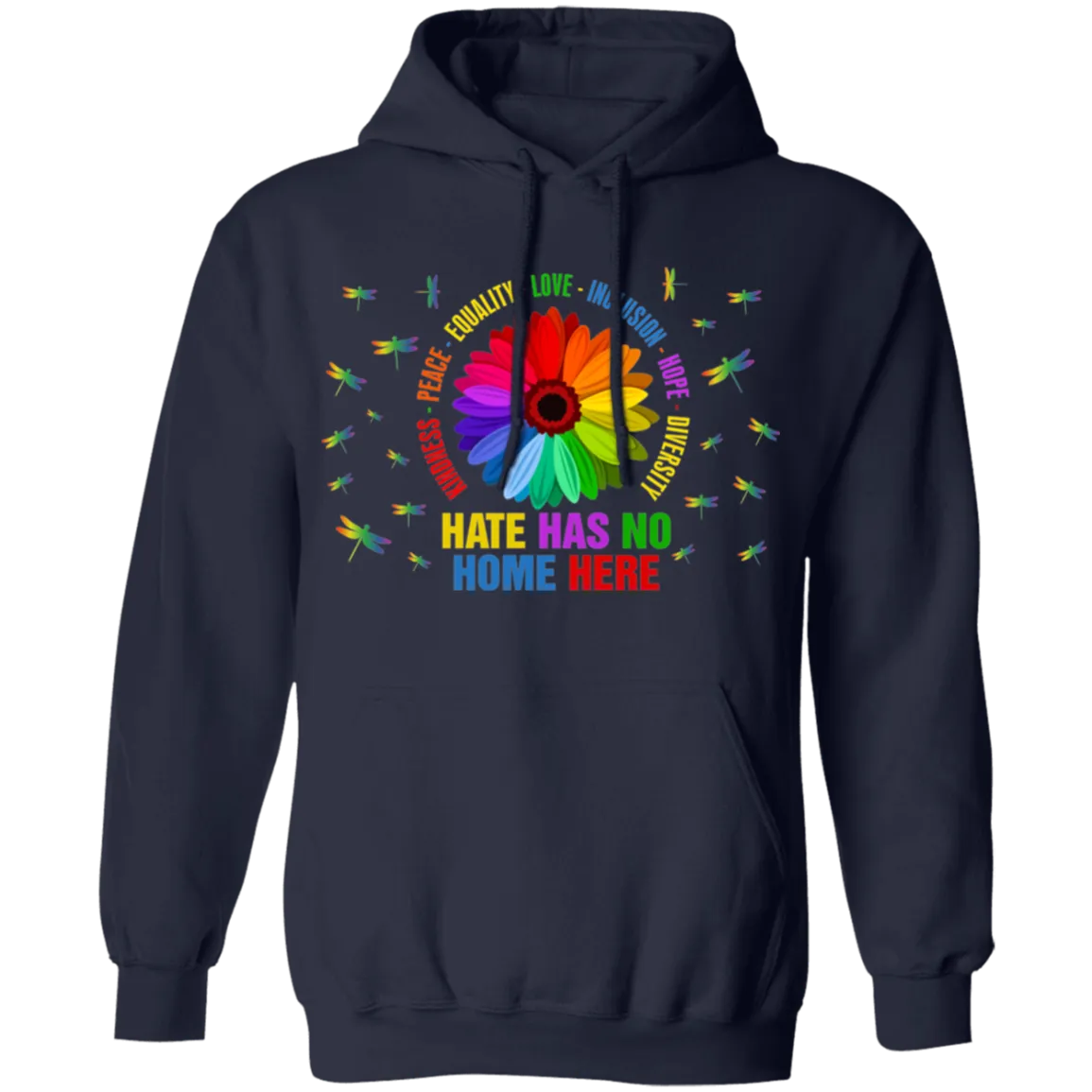 Hate has no home here dragonfly Pullover Hoodie