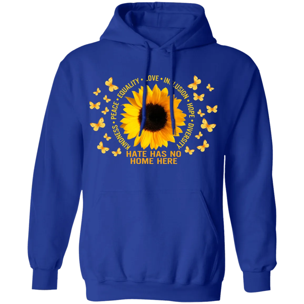Hate has no home here sunflower Pullover Hoodie