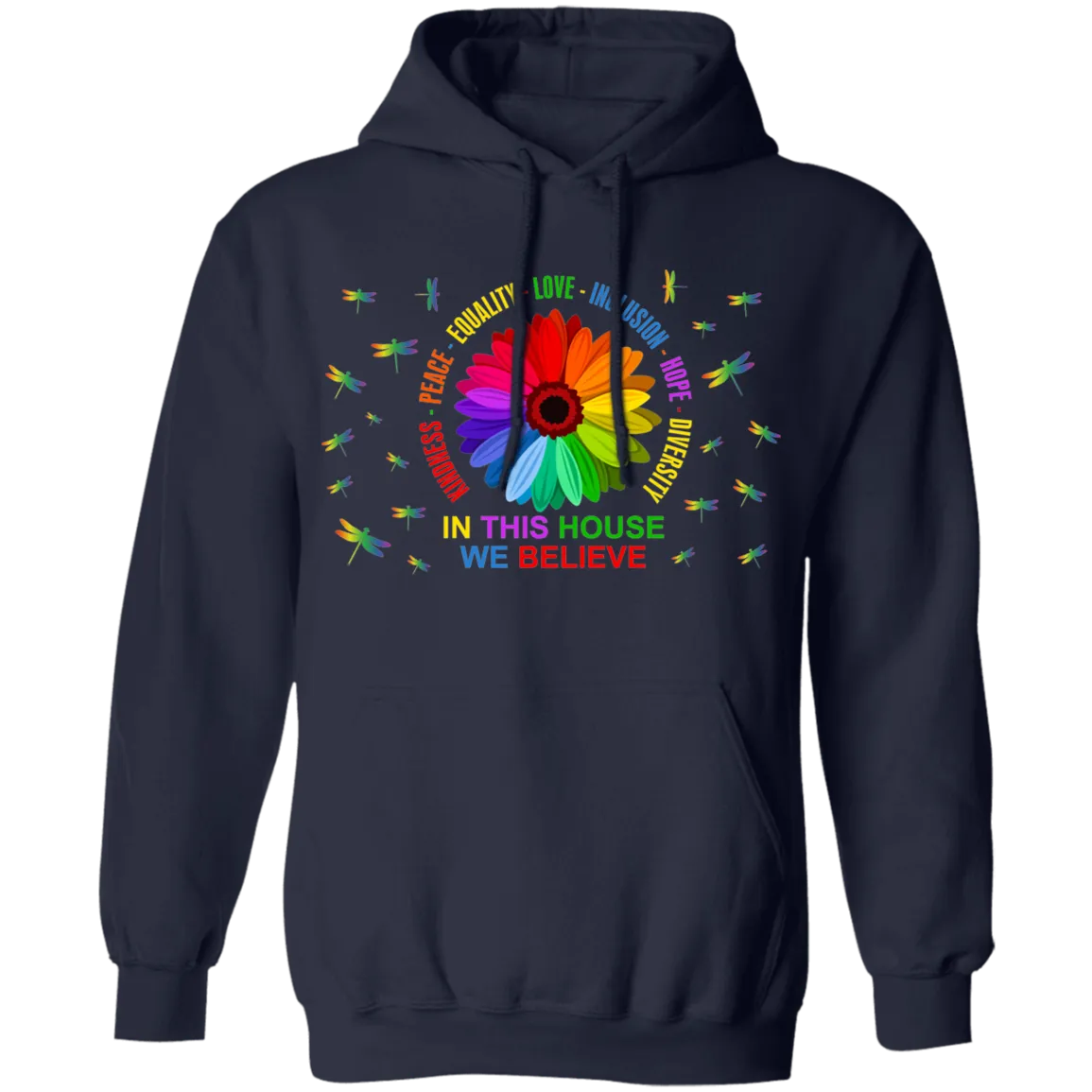 In this house we believe dragonfly Pullover Hoodie