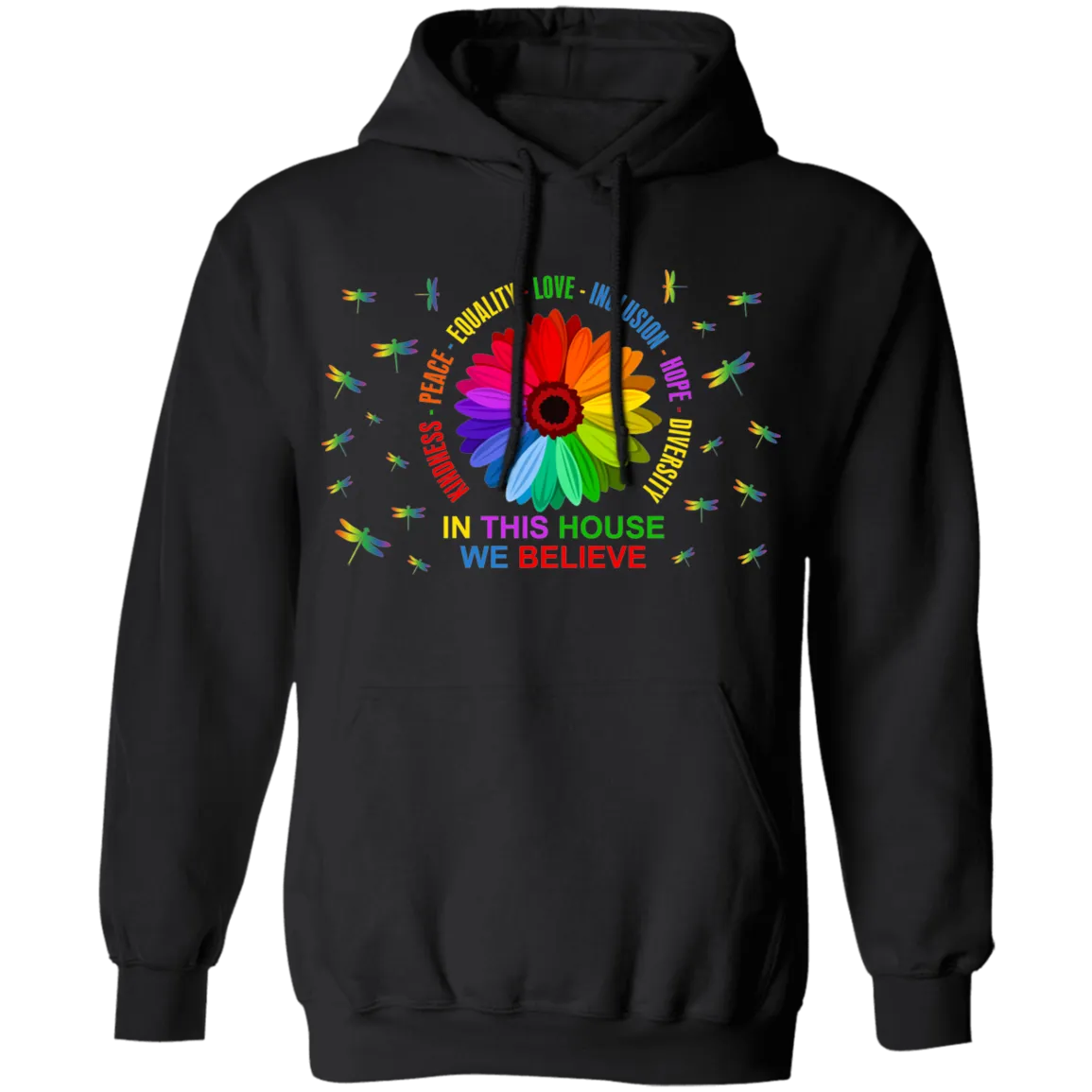 In this house we believe dragonfly Pullover Hoodie