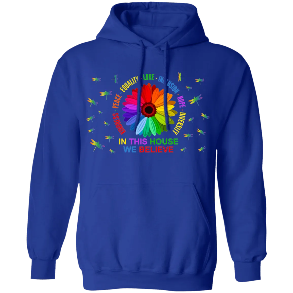 In this house we believe dragonfly Pullover Hoodie