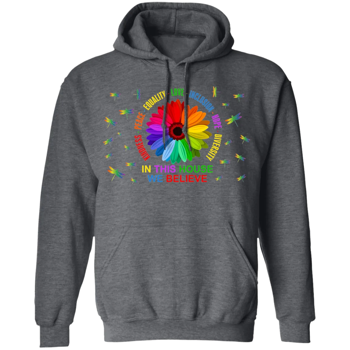 In this house we believe dragonfly Pullover Hoodie